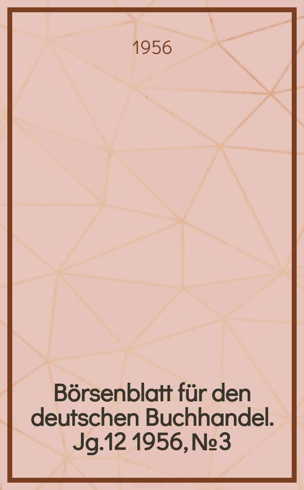 Börsenblatt für den deutschen Buchhandel. Jg.12 1956, №3