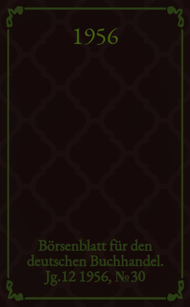Börsenblatt für den deutschen Buchhandel. Jg.12 1956, №30