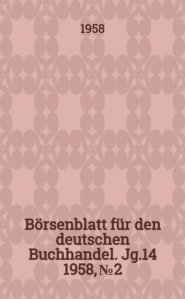 Börsenblatt für den deutschen Buchhandel. Jg.14 1958, №2