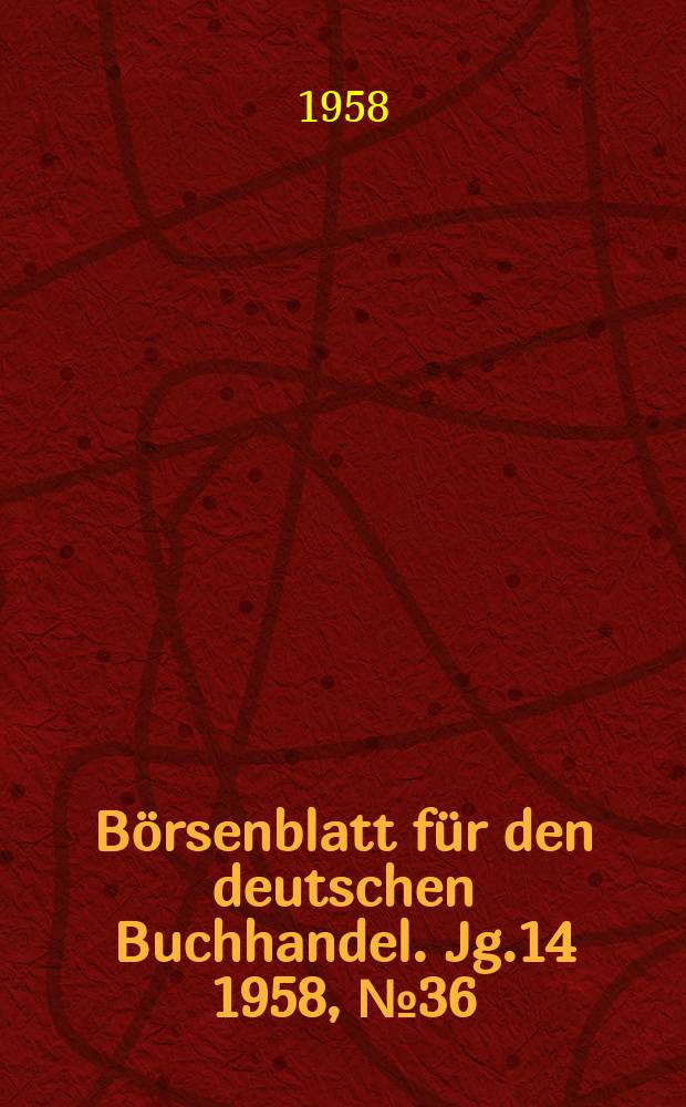 Börsenblatt für den deutschen Buchhandel. Jg.14 1958, №36