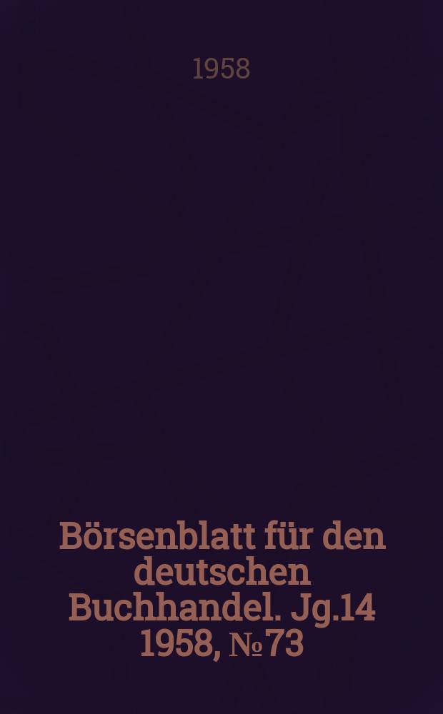 Börsenblatt für den deutschen Buchhandel. Jg.14 1958, №73