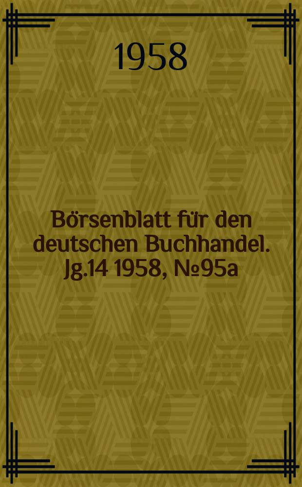 Börsenblatt für den deutschen Buchhandel. Jg.14 1958, №95a