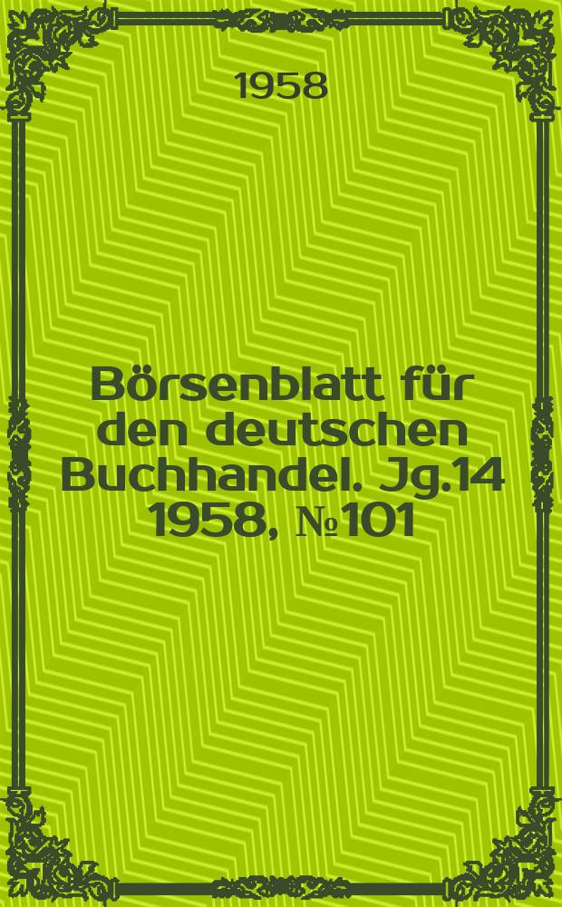 Börsenblatt für den deutschen Buchhandel. Jg.14 1958, №101