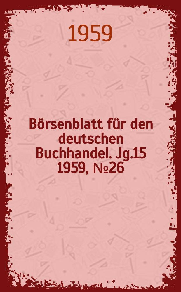 Börsenblatt für den deutschen Buchhandel. Jg.15 1959, №26