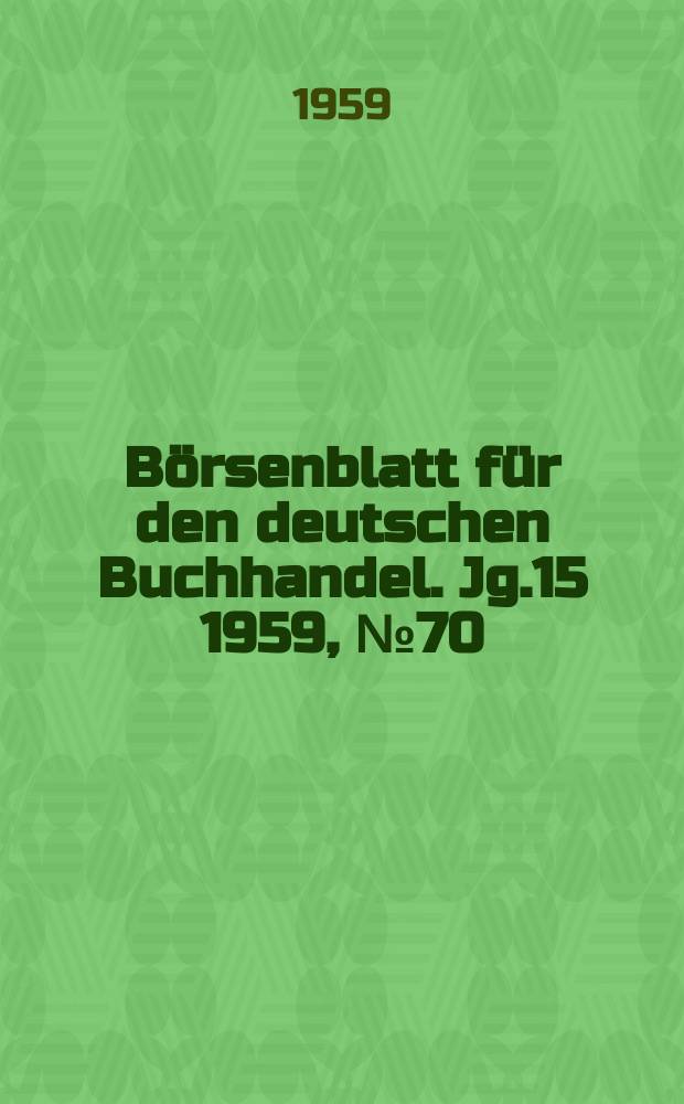 Börsenblatt für den deutschen Buchhandel. Jg.15 1959, №70