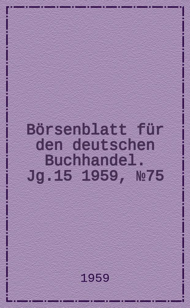 Börsenblatt für den deutschen Buchhandel. Jg.15 1959, №75