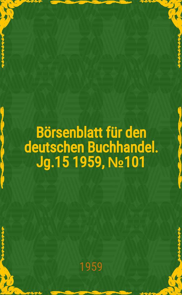 Börsenblatt für den deutschen Buchhandel. Jg.15 1959, №101