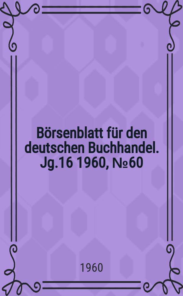 Börsenblatt für den deutschen Buchhandel. Jg.16 1960, №60