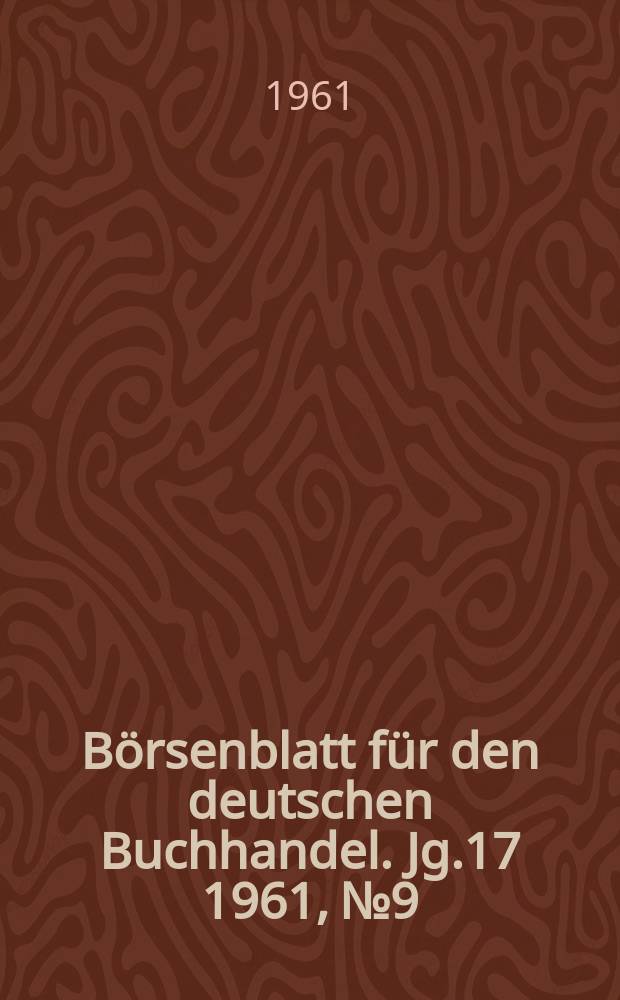 Börsenblatt für den deutschen Buchhandel. Jg.17 1961, №9