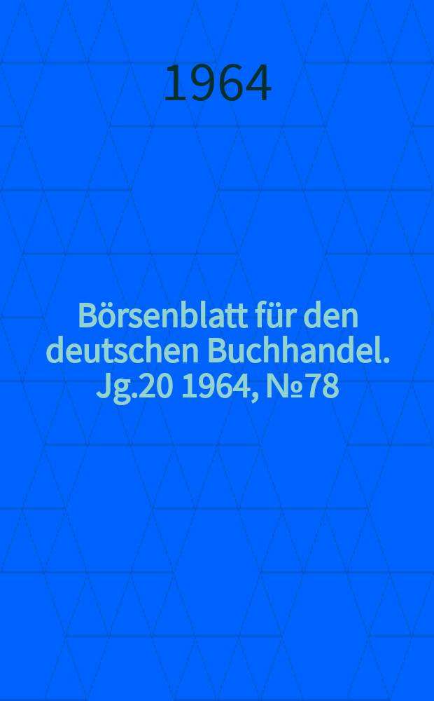 B&ouml;rsenblatt f&uuml;r den deutschen Buchhandel. Jg.20 1964, №78