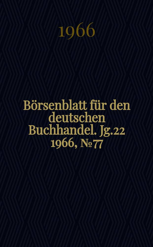 Börsenblatt für den deutschen Buchhandel. Jg.22 1966, №77