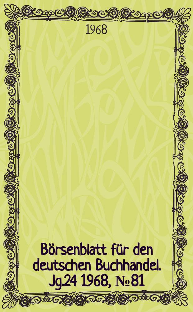 Börsenblatt für den deutschen Buchhandel. Jg.24 1968, №81
