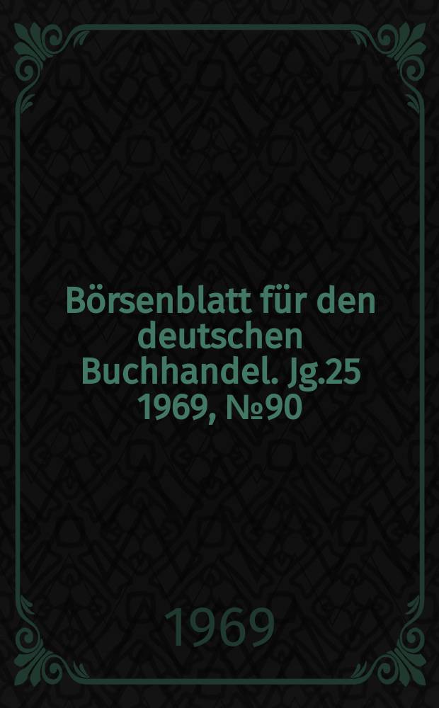 Börsenblatt für den deutschen Buchhandel. Jg.25 1969, №90