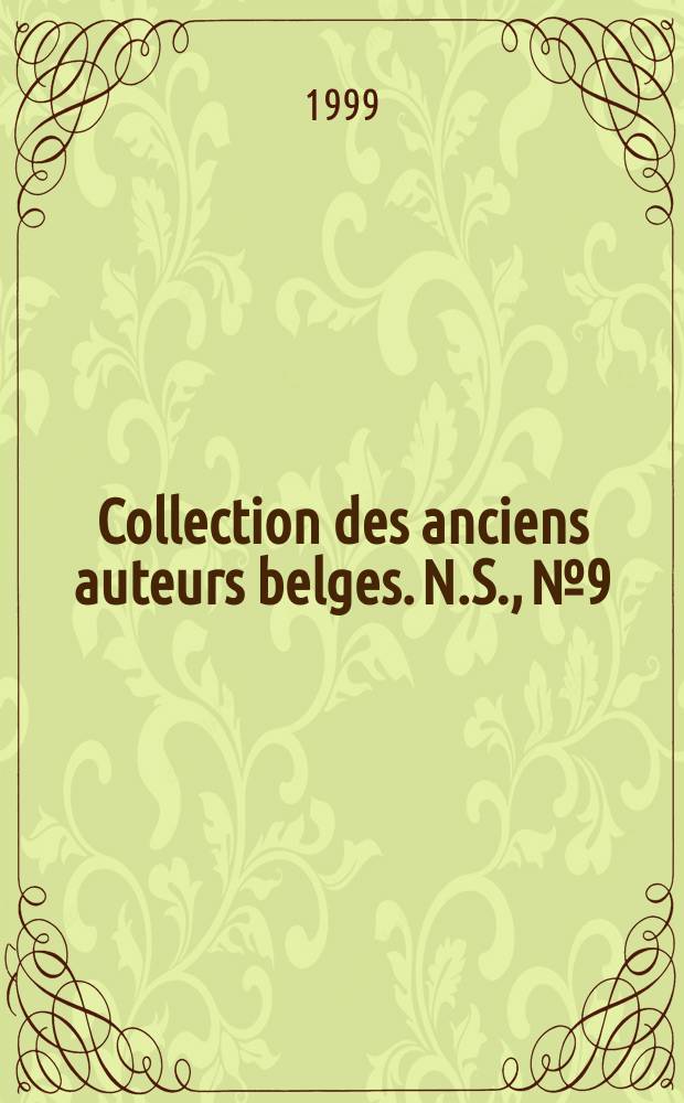 Collection des anciens auteurs belges. N.S., №9 : La l&eacute;gende des V&eacute;nitiens