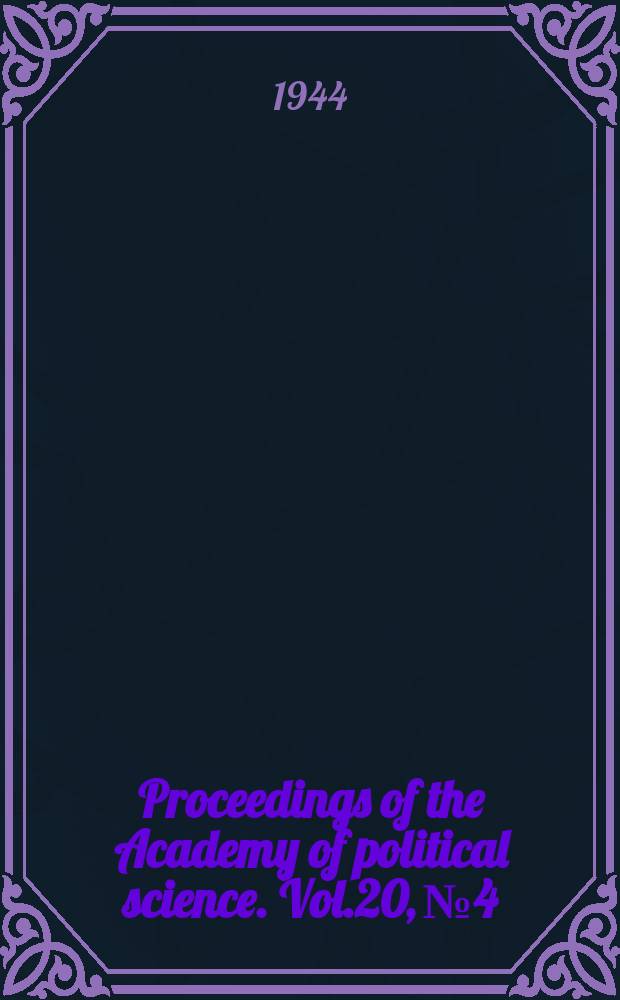 Proceedings of the Academy of political science. Vol.20, №4 : The problems of total war and roads to victory