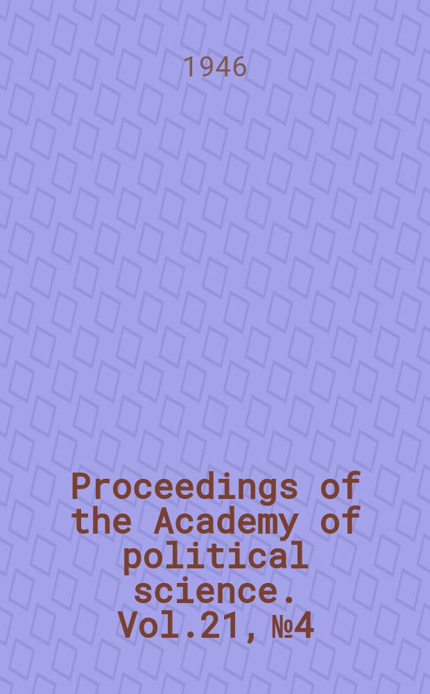 Proceedings of the Academy of political science. Vol.21, №4 : European recovery