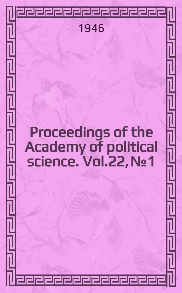 Proceedings of the Academy of political science. Vol.22, №1 : Labor policy and labor relations