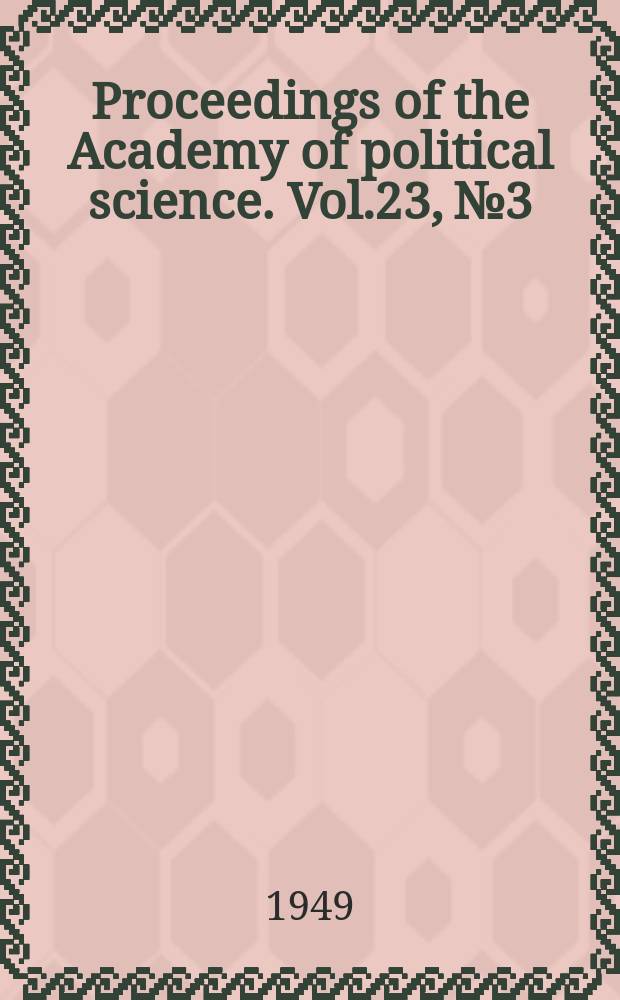 Proceedings of the Academy of political science. Vol.23, №3 : The United States and the Atlantic community