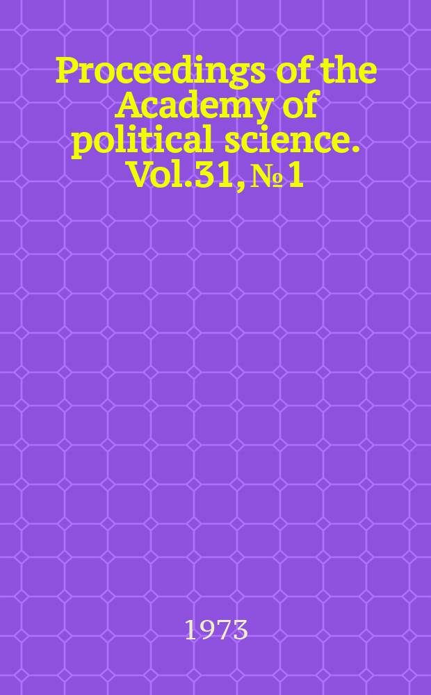 Proceedings of the Academy of political science. Vol.31, №1 : (China's developmental experience)