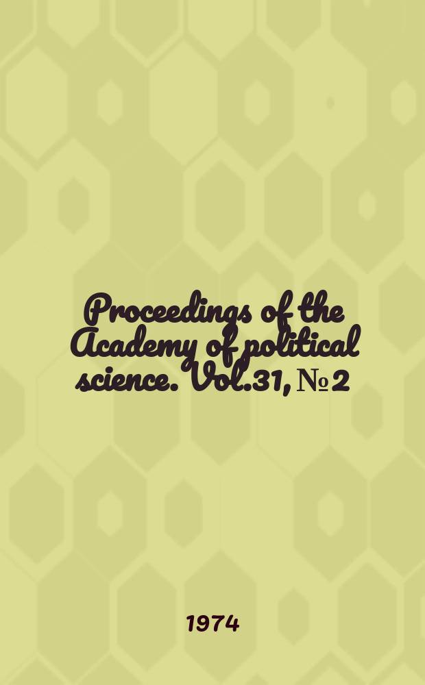Proceedings of the Academy of political science. Vol.31, №2 : The National energy problem
