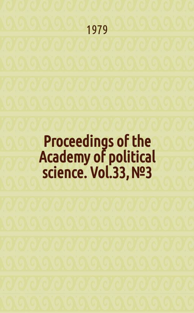 Proceedings of the Academy of political science. Vol.33, №3 : Inflation and national survival