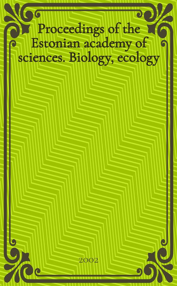 Proceedings of the Estonian academy of sciences. Biology, ecology