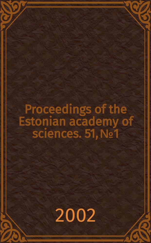 Proceedings of the Estonian academy of sciences. 51, №1 : Spec. iss. on the ecosystem of lake Vörtsjärv