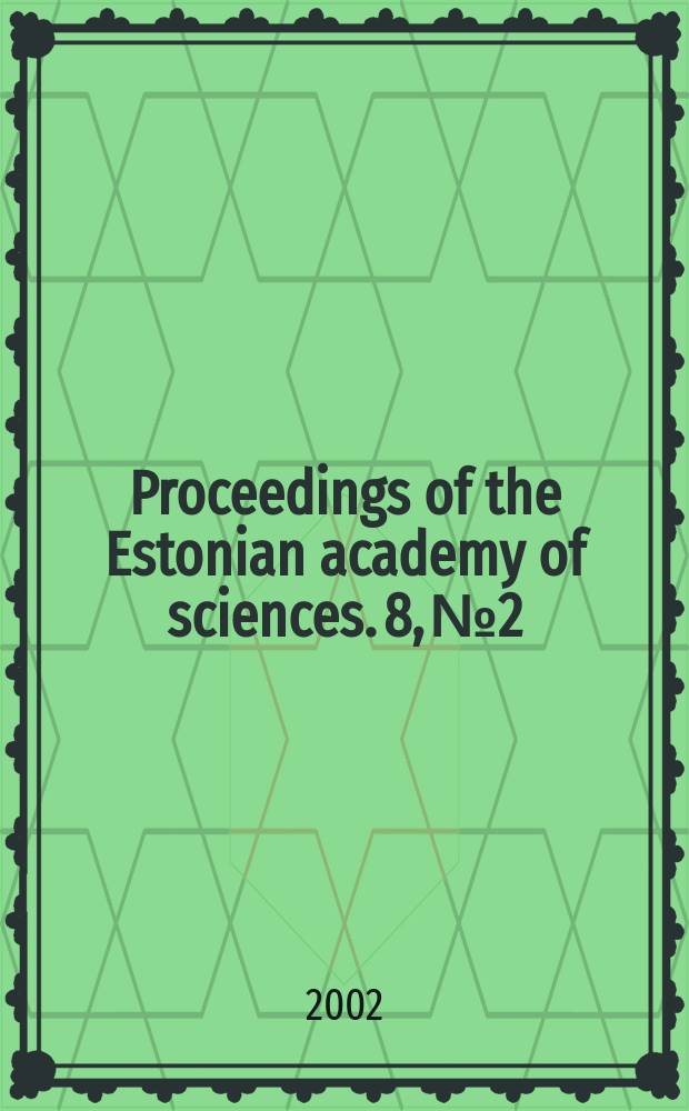 Proceedings of the Estonian academy of sciences. 8, №2