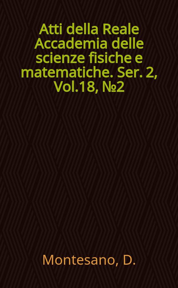 Atti della Reale Accademia delle scienze fisiche e matematiche. Ser. 2, Vol.18, №2 : Le iperomografie dello spazio con indici eguali