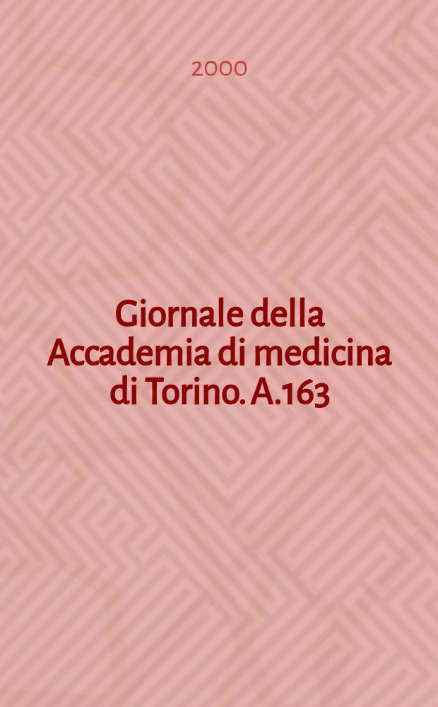 Giornale della Accademia di medicina di Torino. A.163