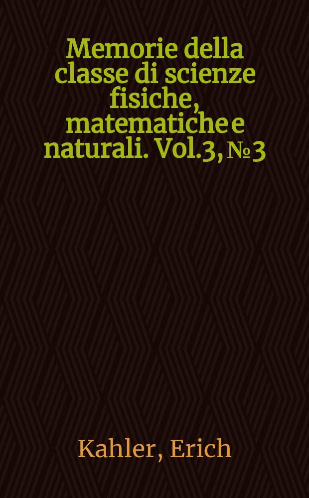 Memorie della classe di scienze fisiche, matematiche e naturali. Vol.3, №3 : Forme differenziali e funzioni algebriche