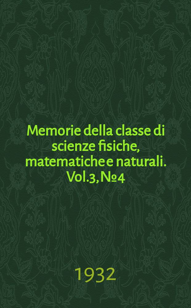 Memorie della classe di scienze fisiche, matematiche e naturali. Vol.3, №4 : Su alcuni Echinidi cretacei della Tripolitania