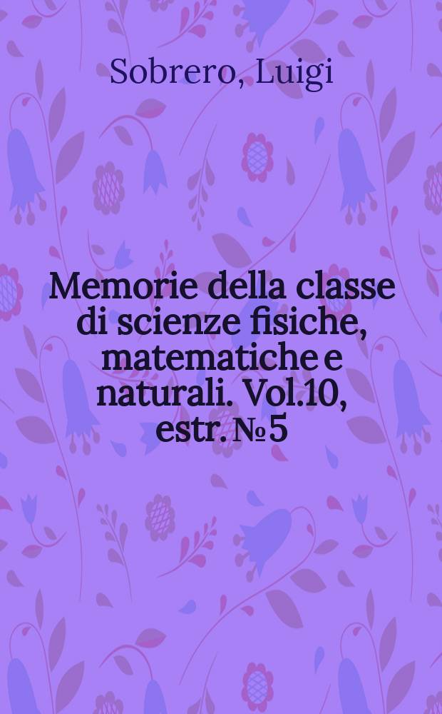 Memorie della classe di scienze fisiche, matematiche e naturali. Vol.10, estr. №5 : Sopra un problema di elettrostatica