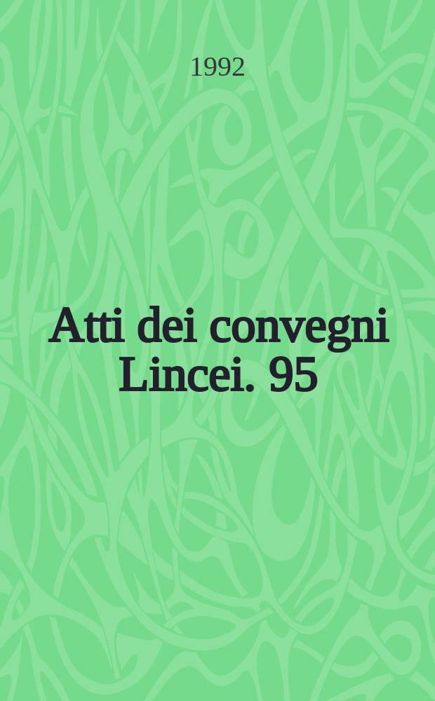 Atti dei convegni Lincei. 95 : Cambiamento globale del clima