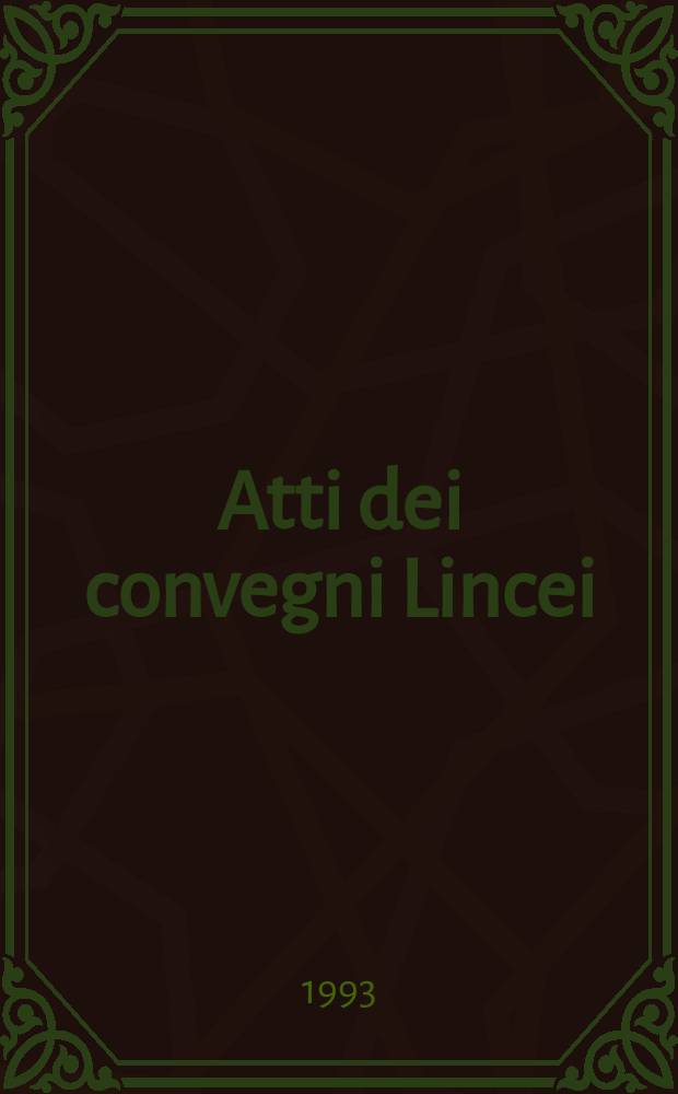 Atti dei convegni Lincei : Convegno sul tema: Il Codice di procedura penale