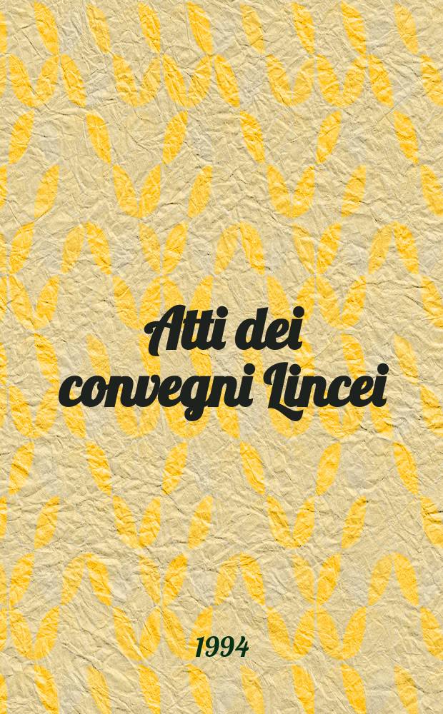 Atti dei convegni Lincei : Giornata di studi sul tema "Lingua, pensiero scientifico e interculturalità: l'esperienza dell'interazione universitaria in Somalia" (1992; Roma)
