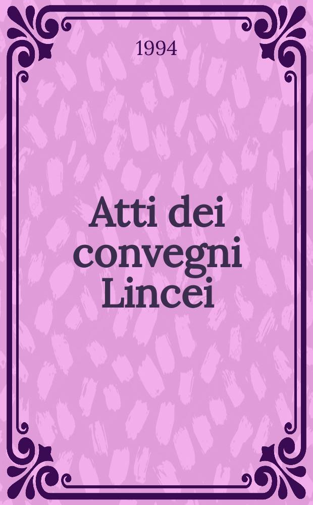 Atti dei convegni Lincei : La recezione di Rossini ieri e oggi