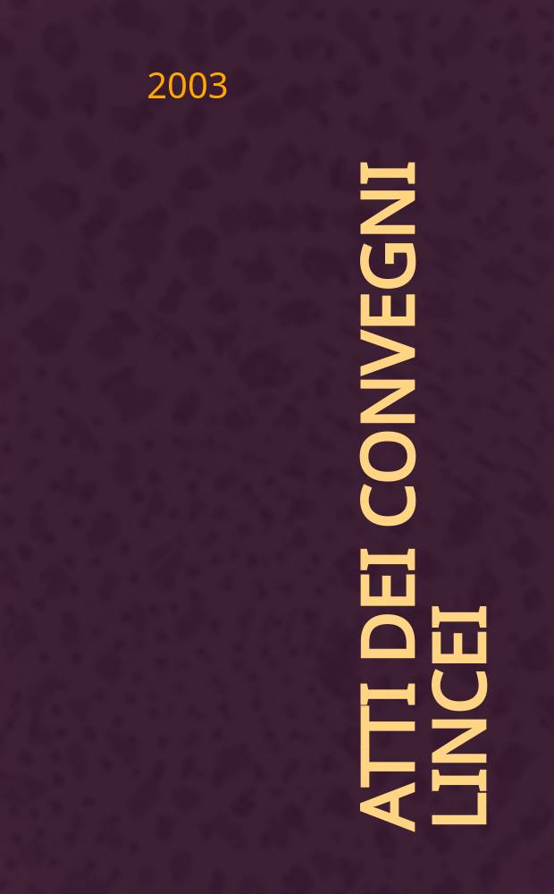 Atti dei convegni Lincei : La Nuova cultura delle città