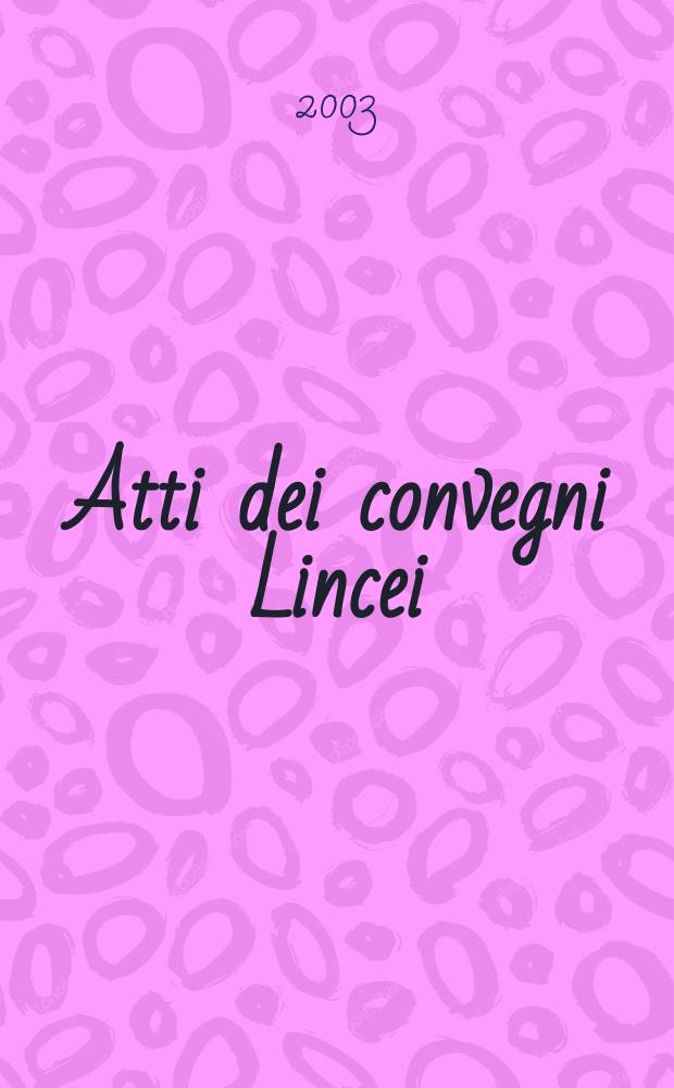 Atti dei convegni Lincei : La Drammaturgia verdiana e le letterature europee