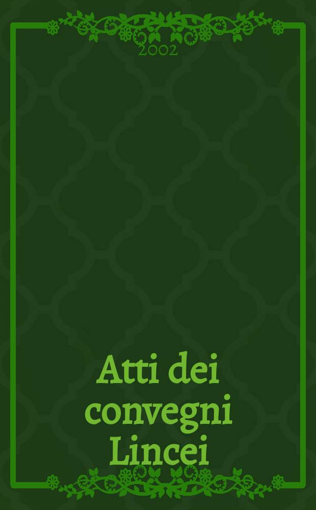 Atti dei convegni Lincei : Il dissesto idrogeologico: inventario e prospettive