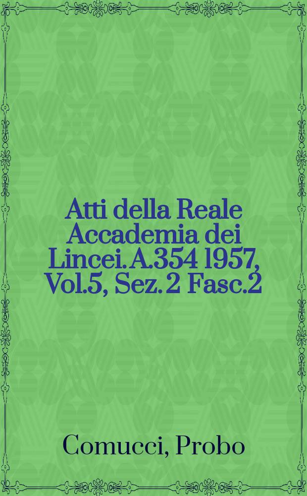 Atti della Reale Accademia dei Lincei. A.354 1957, Vol.5, Sez. 2 Fasc.2 : Le vulcaniti della Dancalia