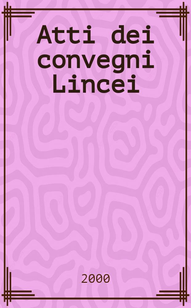 Atti dei convegni Lincei : Energia e ambiente