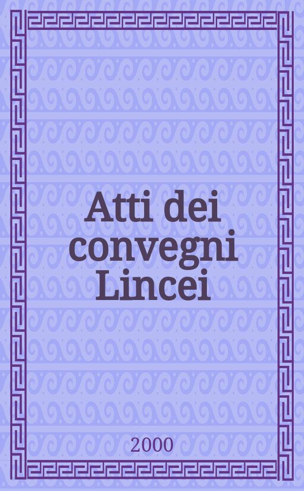 Atti dei convegni Lincei : Energia e ambiente