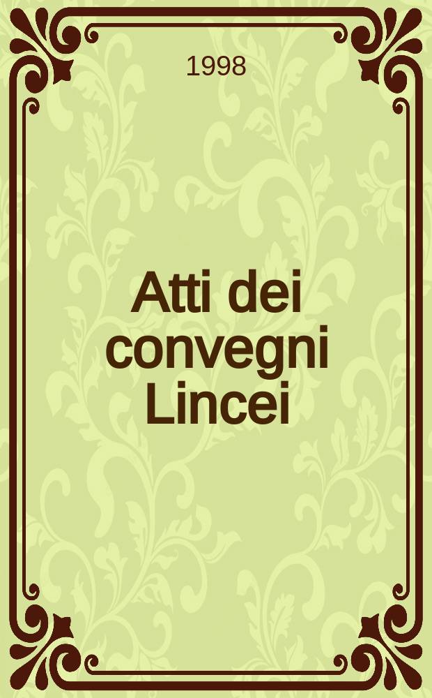Atti dei convegni Lincei : Dalla costituente alla Costituzione