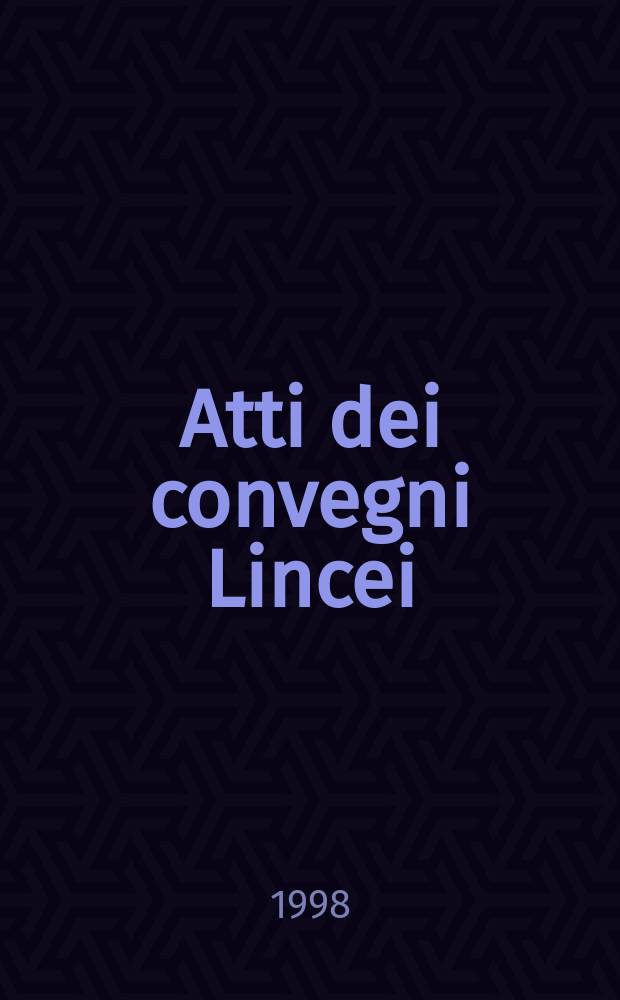 Atti dei convegni Lincei : Il Problema di De Saint-Venant