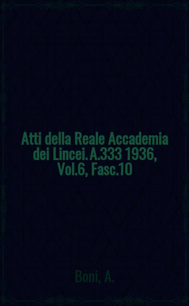 Atti della Reale Accademia dei Lincei. A.333 1936, Vol.6, Fasc.10 : Vertebrati retici italiani
