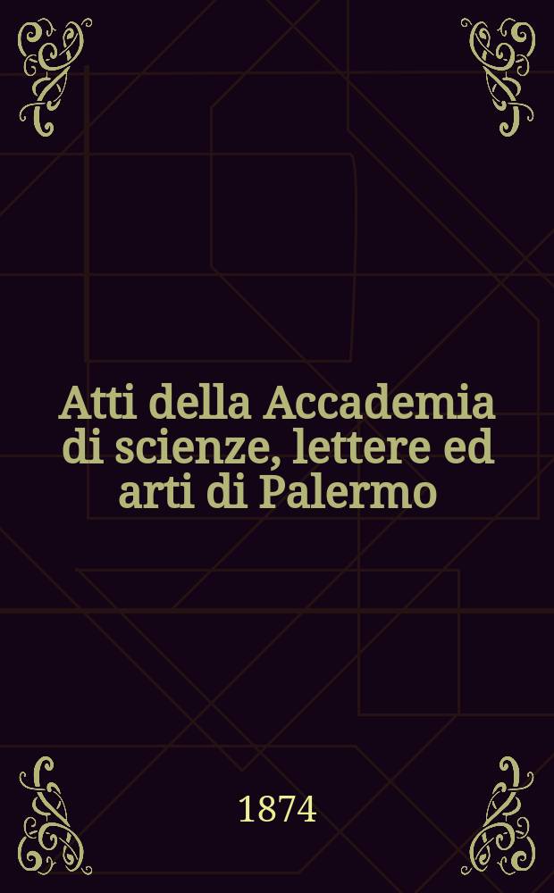 Atti della Accademia di scienze, lettere ed arti di Palermo