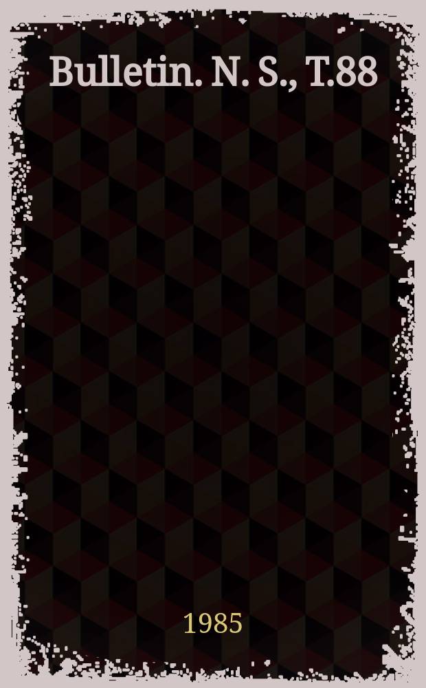 Bulletin. [N. S.], T.88