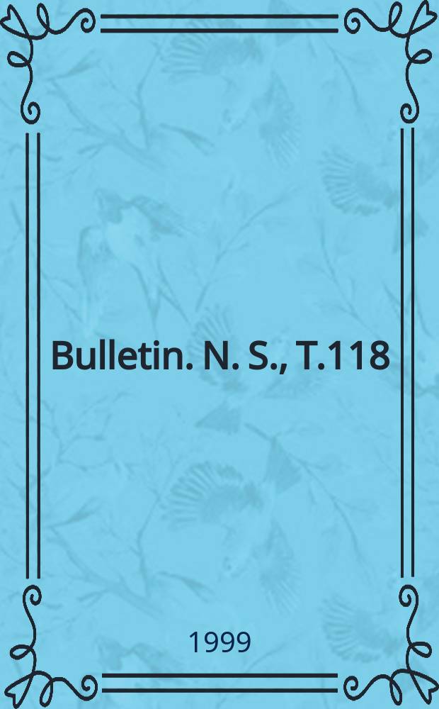 Bulletin. [N. S.], T.118