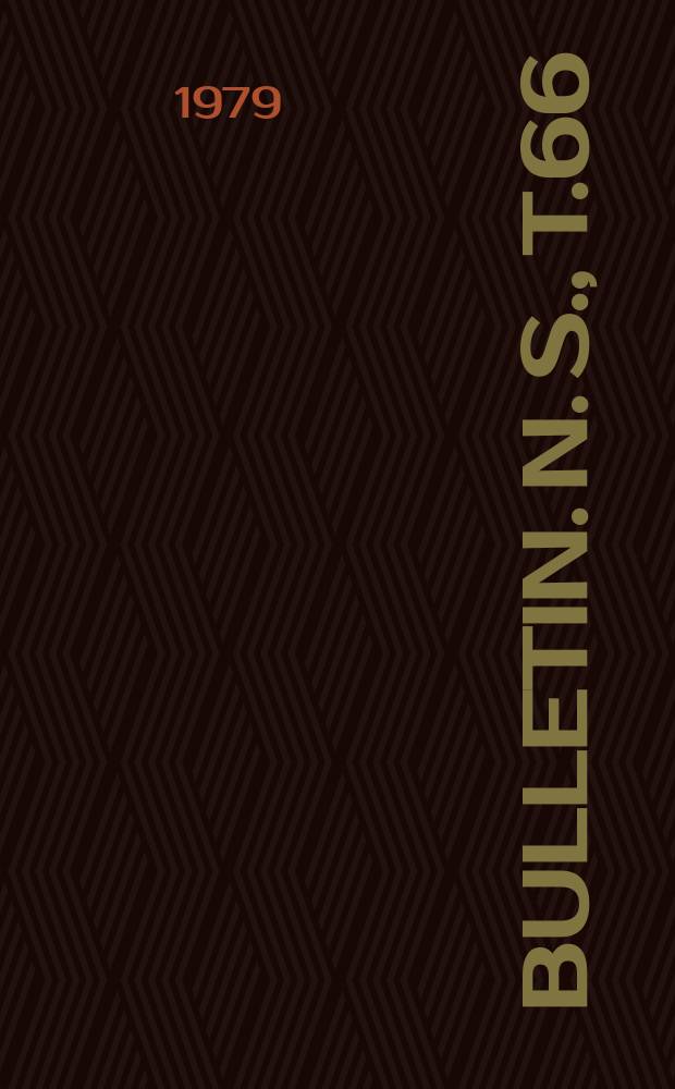 Bulletin. N. S., T.66